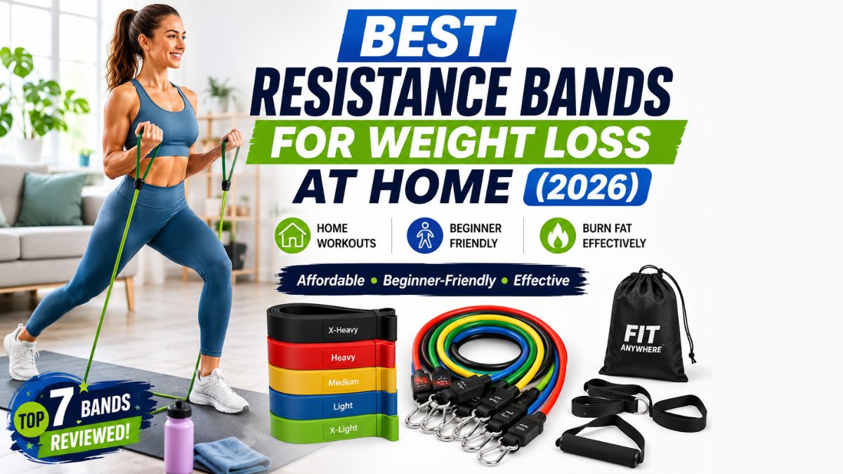 You are currently viewing Best Resistance Bands for Weight Loss at Home (2026 Review)